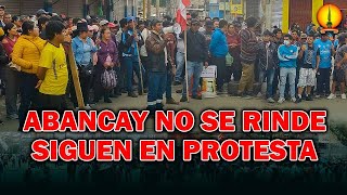 ABANCAY NUEVAMENTE FUE PARALIZADO POR COMUNEROS Y ACUERDAN PARO TOTAL