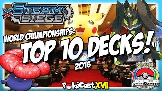 Top 10 Decks: Pokémon World Championships 2016!