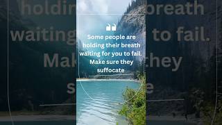 Make sure they suffocate #motivation