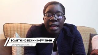 Getting the Young Diaspora to Ghana | SomethingBeginningWithGH | Future of Ghana