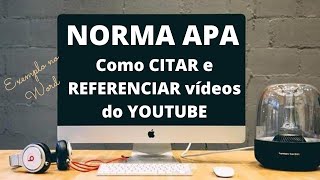 NORMA APA: como fazer CITAÇÃO e REFERÊNCIA de vídeo do YOUTUBE – Explicação e Exemplos no WORD