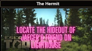 The Hermit Escape From Tarkov Quest Guide Under a Minute Lighthouse Jaeger #eft