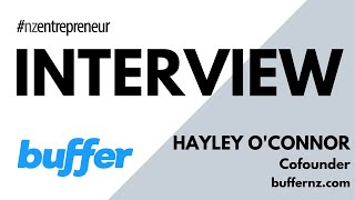 NZ Entrepreneur Interview - Hayley O'Connor, Buffer