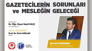 Gazetecilerin Sorunları ve Mesleğin Geleceği