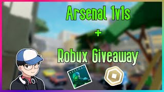 Playing Arsenal with viewers on LIVE STREAM [Robux Giveaway]