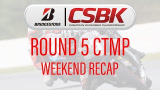 Round 5 CTMP - Weekend Recap