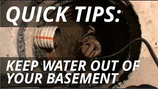 QUICK TIPS for keeping WATER out of your BASEMENT