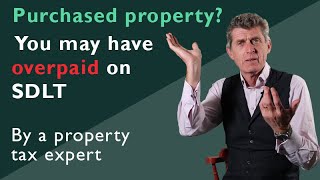 Purchased UK property? You could be owed thousands from HMRC - Mixed use 3% surcharge change!