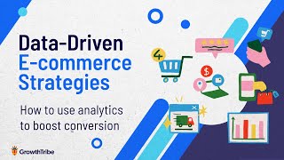 Data Driven E commerce Strategies: How to use analytics to boost conversion