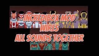 incredibox Mod | Wires | All Sounds Together