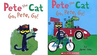 Pete The Cat Go, Pete GO! read aloud book