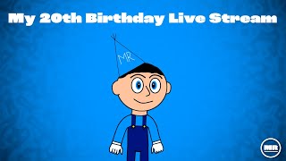 My 20th Birthday Live Stream