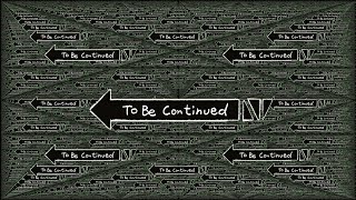 To Be Continued 62,768,369,664,000‬ times