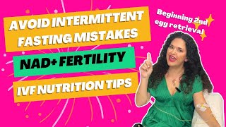 Egg Retrieval 2 | Intermittent Fasting, NAD+, and Anti-Aging Fertility Therapies