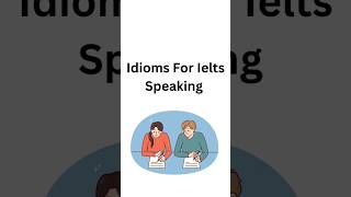 اصطلاحات مربوط به speaking آیلتس.#انگلیسی #آیلتس #آموزش #short # English