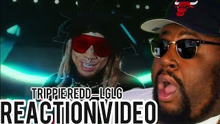 Trippie Redd – LGLG (Official Music Video) REACTION