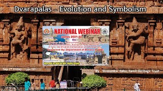 GMSGc Webinar 04  - Dvarapalas - Evolution and Variation across Globe - Sivasankar Babu - 20220902