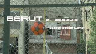 Trailer zur Videodokumentation zum »Respekt! Soccer-Camp« in Beirut