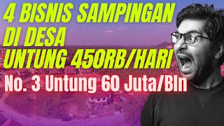 4 USAHA BISNIS SAMPINGAN DI DESA DENGAN MODAL KECIL YANG MENJANJIKAN – UNTUNG 450 RIBU/HARI !