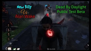 New Billy Vs Alan Wake ~ DBD PTB