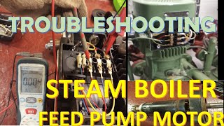 STEAM BOILER WATER FEED PUMP TROUBLESHOOTING