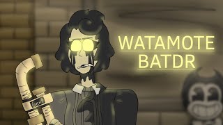 WATAMOTE | Animation Meme | BATDR | SPOILERS