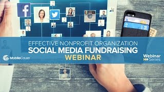 Effective Social Media Fundraising for Nonprofits Webinar