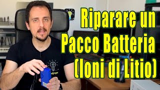 Riparare un Pacco Batteria ai Polimeri di Litio (LiPo)