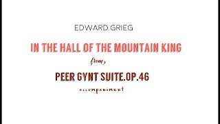 E Grieg- In The Hall of the  Mountain King/accompaniment