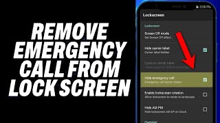 How to Remove Emergency Call from Lock Screen (2024)