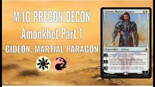 M:tG Precon Decon - Amonkhet Part 1: Gideon, Martial Paragon