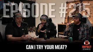 Can I Try Your Meat? - Episode 215