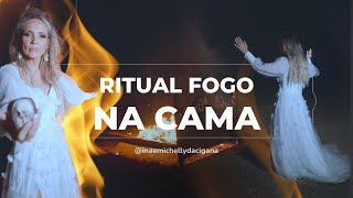 RITUAL FOGO NA CAMA 🔥😍 22/2