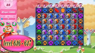 candy crush saga  way to the end 🏆 level 646  and level 647  🏆