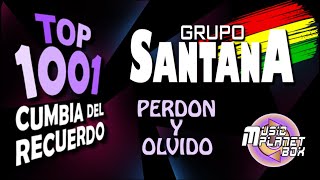 GRUPO SANTANA Ft JUAN CARLOS ARANDA - PERDON Y OLVIDO - Cumbia Boliviana del Recuerdo