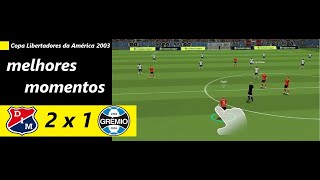 Independiente Medellín 2 x 1 Grêmio - Copa Libertadores da América 2003 - RECRIADOS