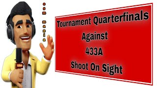 OSM TACTICS 2024 : Tournament Quarterfinals ( Against OSM 433A Shoot On Sight )