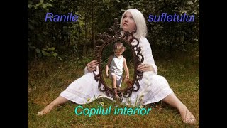 Ranile sufletului/copilului interior