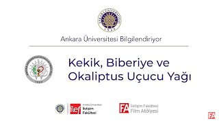 "Kekik, Biberiye ve Okaliptus Uçucu Yağı"  Arş. Gör. Kamuran İLERİ ÖZLER