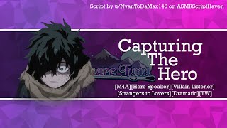 [M4A] Capturing the Hero [Hero Speaker] [Villain Listener] [Dramatic] [TW]