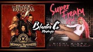 Back Eyed Peas & Nicki Minaj - My Super Freaky Humps (Mashup By Blanter Co)