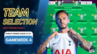 TEAM SELECTION GW 4 | Fantasy Premier League 2023/24