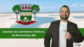 ESTATUTO DOS SERVIDORES DE BARREIRINHAS MA | LEI 836/2022 - AULA 01