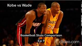 Kobe vs Wade | NBA Stats Comparisons | Ep:9