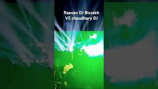 Raavan DJ Bisrakh VS choudhary DJ kawad Mela 2K24 compitition win choudhary