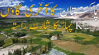 How Pakistani people Live Near K2 base camp? | Hushay Valley | Gilgit-Baltistan Solo Travel