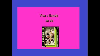 Viva a Banda...