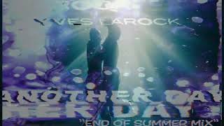 Yves Larock - Another Day -End Of Summer Mix (Audio)