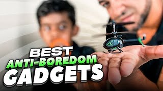 Top 10 Gadgets to Fix Your Boredom