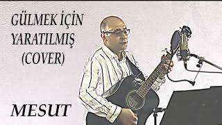 GÜLMEK İÇİN YARATILMIŞ (COVER) #kıraç #göksel #ferdi özbeğen #semiha yankı #eyvah eyvah #eylem aktaş